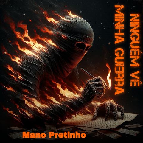 Ninguém vê Minha Guerra - Mano Pretinho