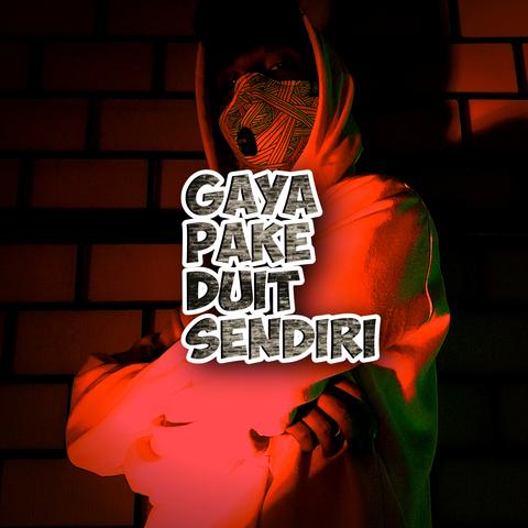 Gaya Pake Duit Sendiri