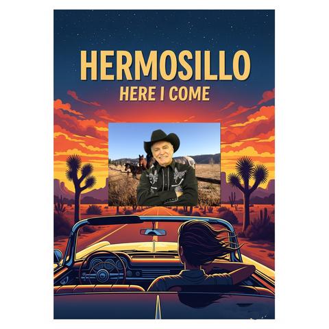 Hermosillo Here I Come