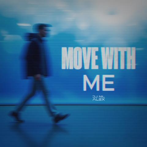 Move With Me