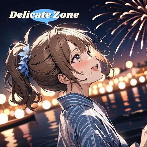 Delicate Zone