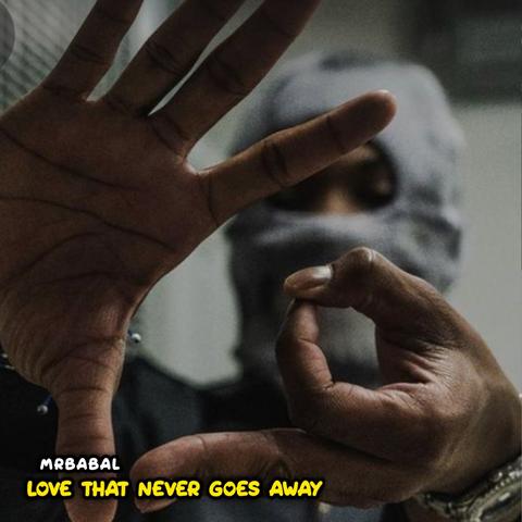 Love That Never Goes Away