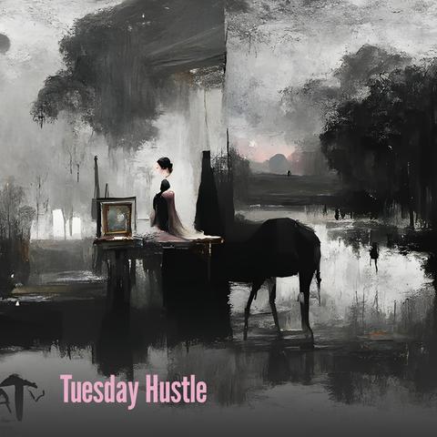 Tuesday Hustle
