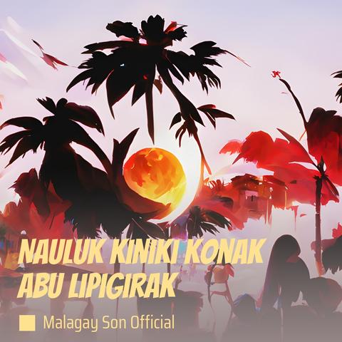 Nauluk Kiniki Konak Abu Lipigirak