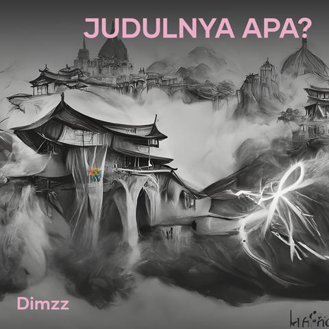 Judulnya Apa?